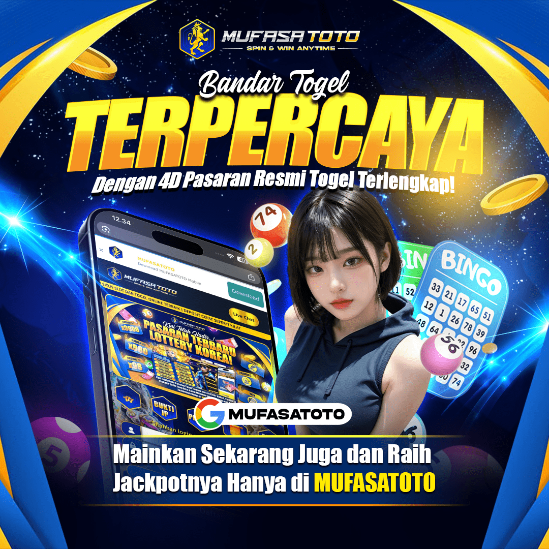 MUFASATOTO: Bandar Togel Terpercaya Dengan 4D Pasaran Resmi Terlengkap
